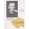 Jediný v Čechách – Bohumil Černík