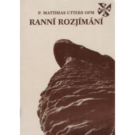 Ranní rozjímání – P. Matthias Utters OFM (1991)