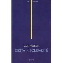 Cesta k solidaritě - Cyril Martinek