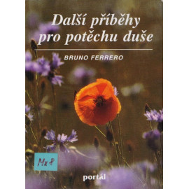 Další příběhy pro potěchu duše – Bruno Ferrero (1997)