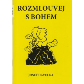 Rozmlouvej s Bohem - Josef Havelka