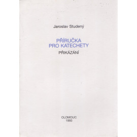 Příručka pro katechety - Jaroslav Studený
