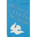 Obnova v Duchu svätom – Jozef Vrablec