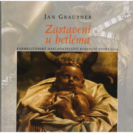 Zastavení u betléma - Jan Graubner