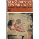 Když papyry promluvily - Anna Świderková