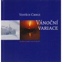 Vánoční variace od Vojtěcha Cikrleho