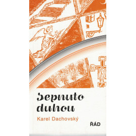 Sepnuto duhou - Karel Dachovský