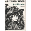 Křižákův hrob – A. J. Cronin (1974)