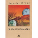 Cesta do Damašku - Jaroslav Strnad