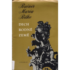 Dech rodné země - Reiner Maria Rilke (1975)