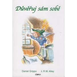 Důvěřuj sám sobě – Daniel Grippo (2006)