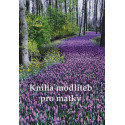 Kniha modliteb pro matky