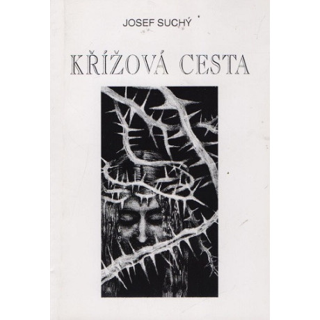 Křížová cesta – Josef Suchý