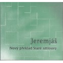 Jeremiáš - Nový překlad staré smlouvy (2004)
