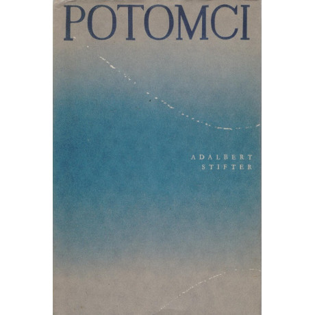 Potomci - Adalbert Stifter (1972)