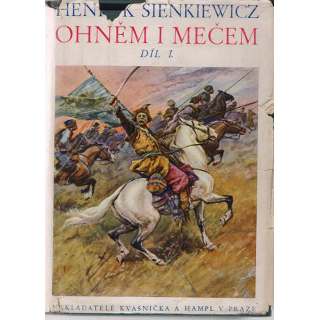 Ohněm i mečem I. a II. díl – Henryk Sienkiewicz