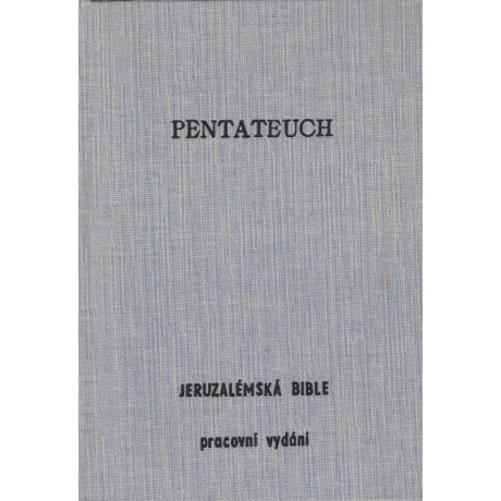 Pentateuch – pracovní vydání (1992)