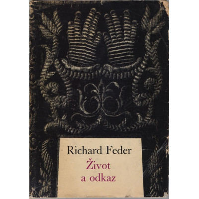 Život a odkaz - Richard Feder (1976)