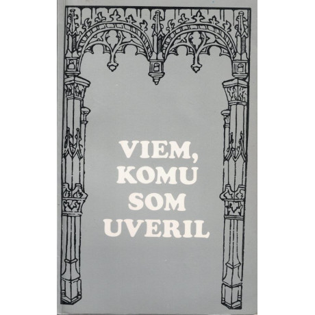 Viem, komu som uveril (1988)