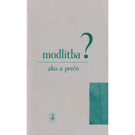 Modlitba? ako a prečo (2001)