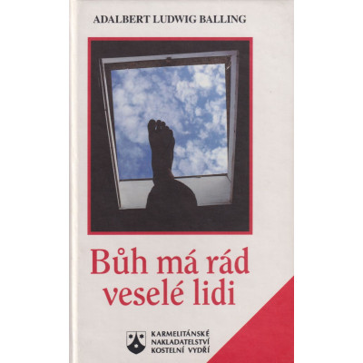 Bůh má rád veselé lidi – Adalbert Ludwig Balling