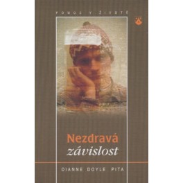 Nezdravá závislost - Dianne Doyle Pita
