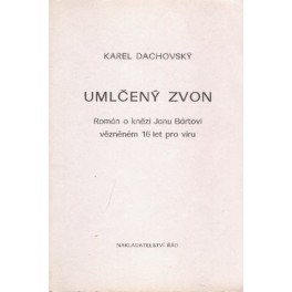 Umlčený zvon - Karel Dachovský (1991) brož.