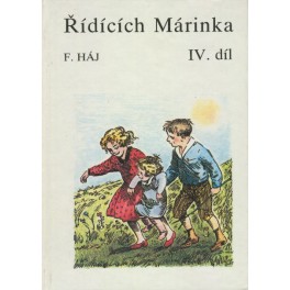 Řídících Márinka IV. díl - Felix Háj