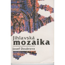 Jihlavská mozaika - Josef Doubrava