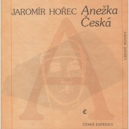 Anežka Česká - Jaromír Hořec