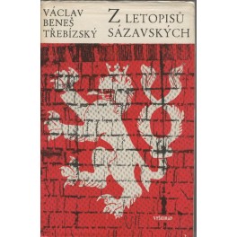Z letopisů sázavských - Václav Beneš Třebízský (1984)