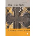 Hledání živého Krista - Jan Graubner
