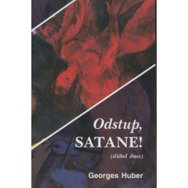 Odstup, satane - Georges Huber
