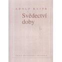 Svědectví doby – Adolf Kajpr (1993)