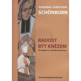 Radost být knězem - Kadinál Christoph Schönborn
