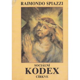 Sociální kodex církve - Raimondo Spiazzi